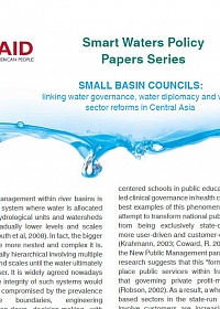SMALL BASIN COUNCILS: linking water governance, water diplomacy and water sector reforms in Central Asia
